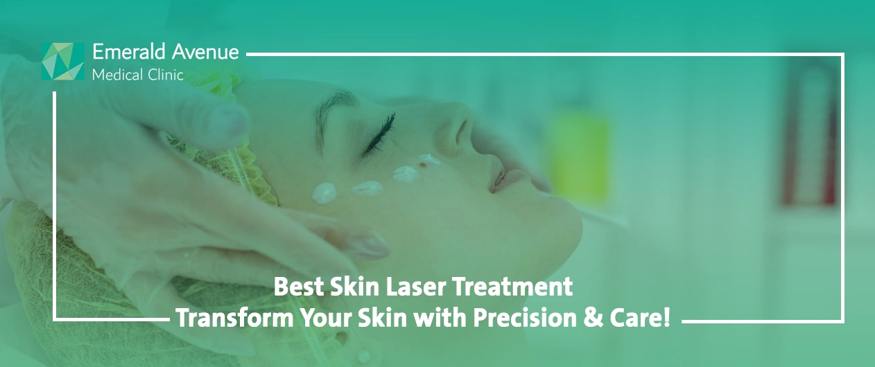 Best Skin Laser Treatment